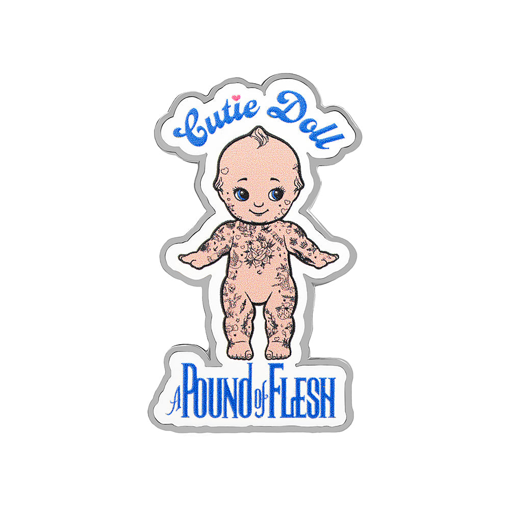 A Pound of Flesh Cutie Doll Enamel Pin — Price Per 1